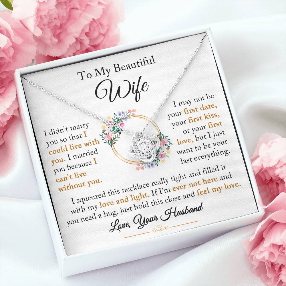 To My Wife "I Can't Live Without You" Love Knot Necklace