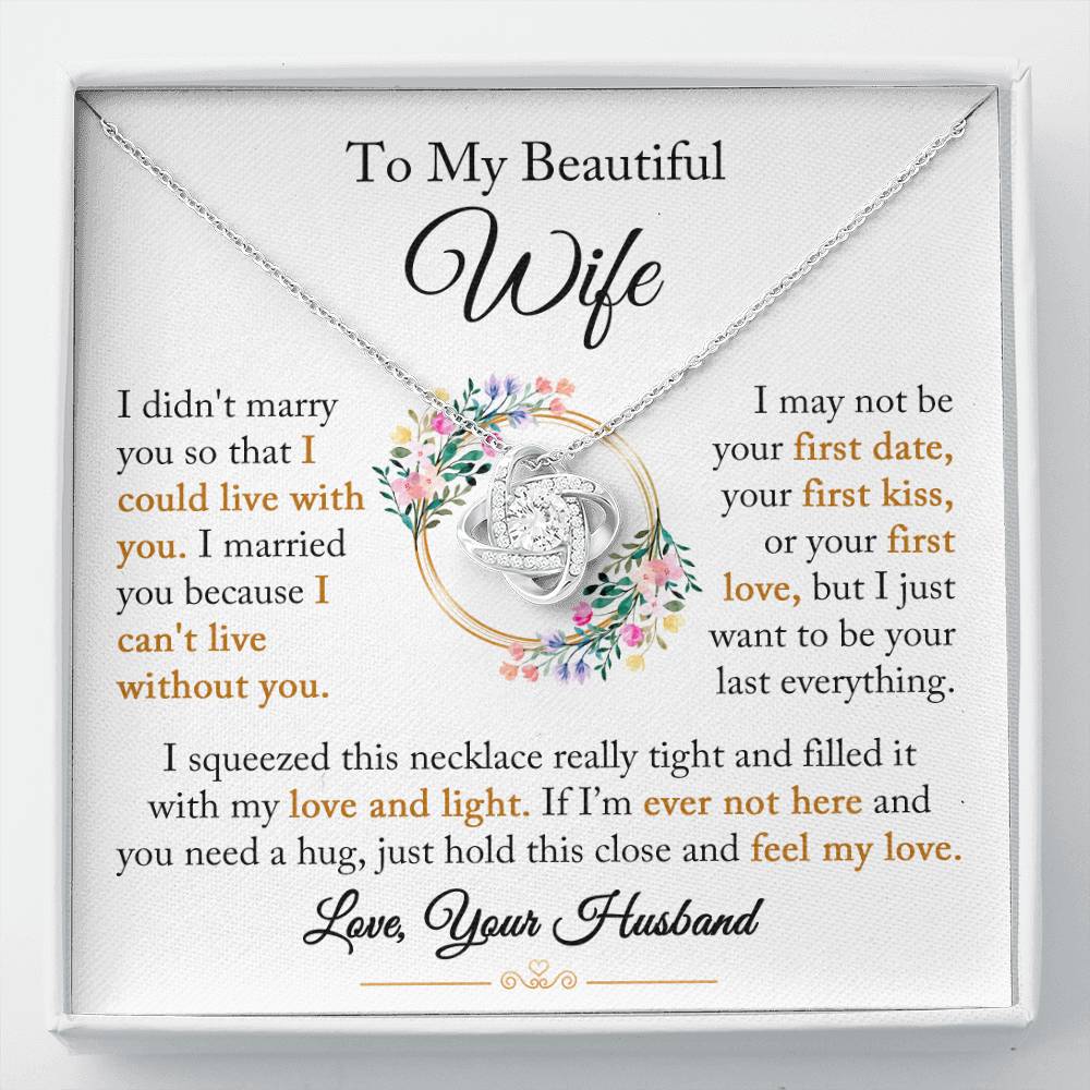 To My Wife "I Can't Live Without You" Love Knot Necklace