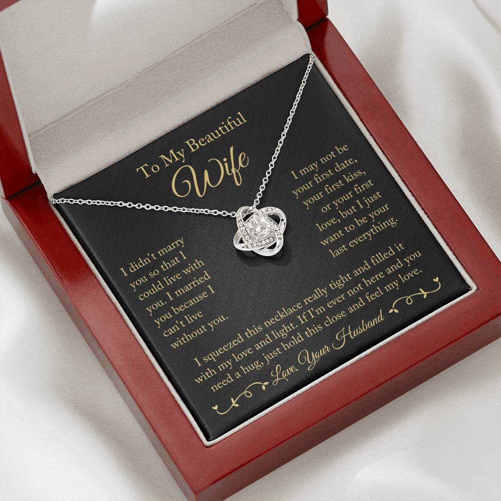 To My Wife "I Can't Live Without You" Love Knot Necklace