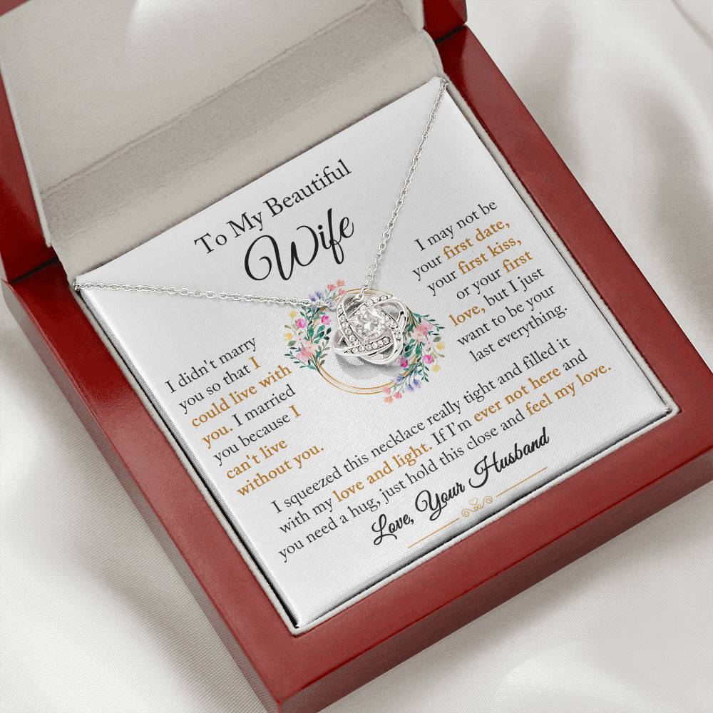 To My Wife "I Can't Live Without You" Love Knot Necklace