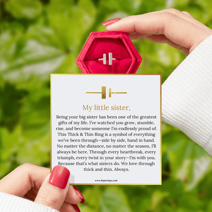 To My Little Sister - Thick & Thin Ring
