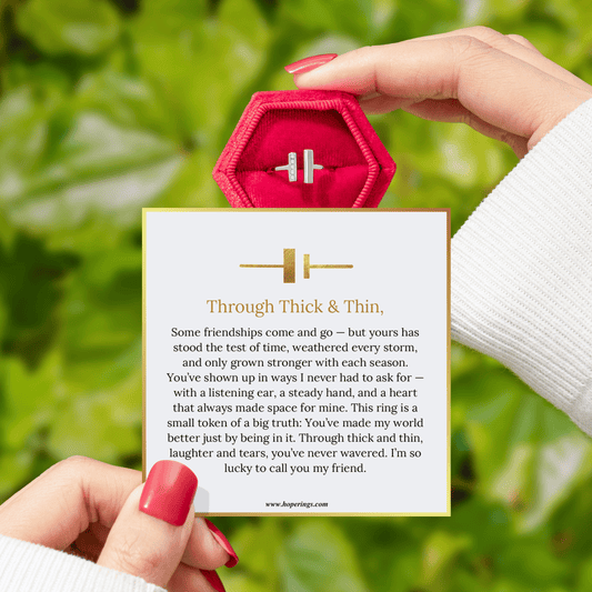 To My Friend - Thick & Thin Ring