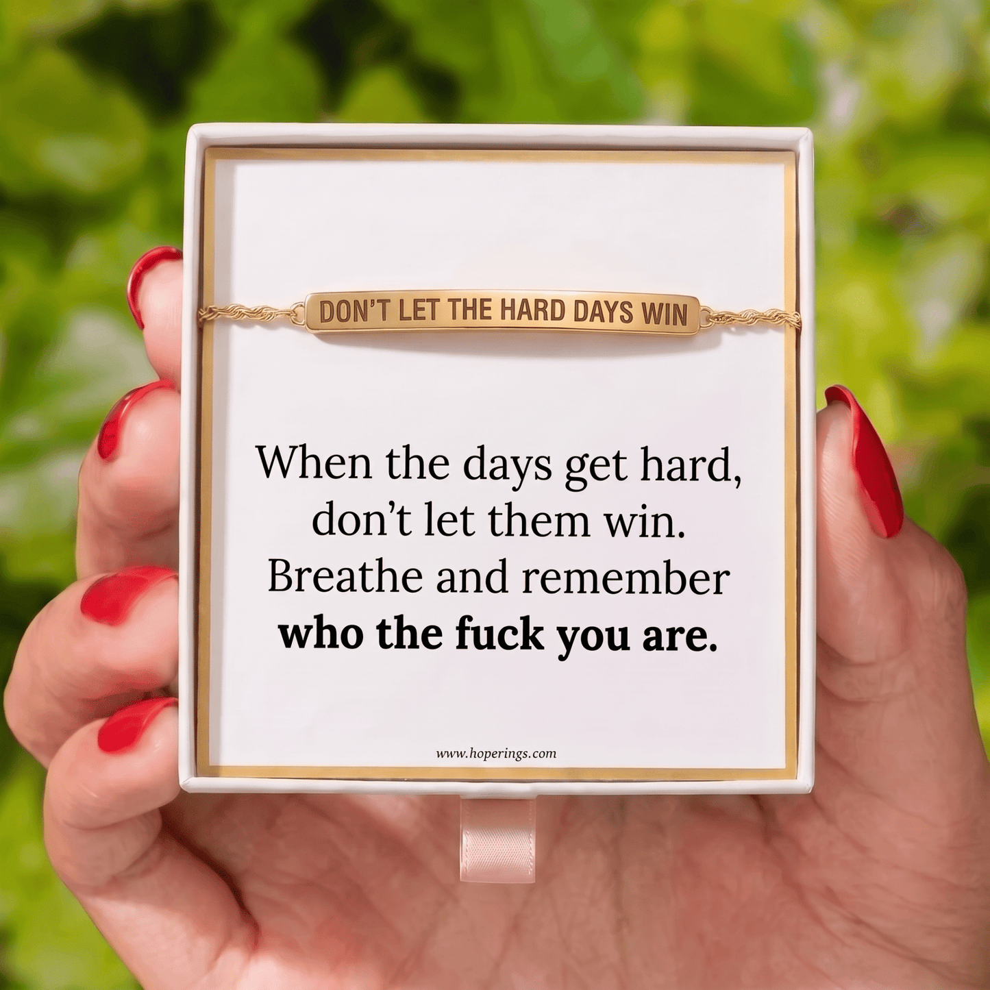 Don't Let The Hard Days Win Bracelet