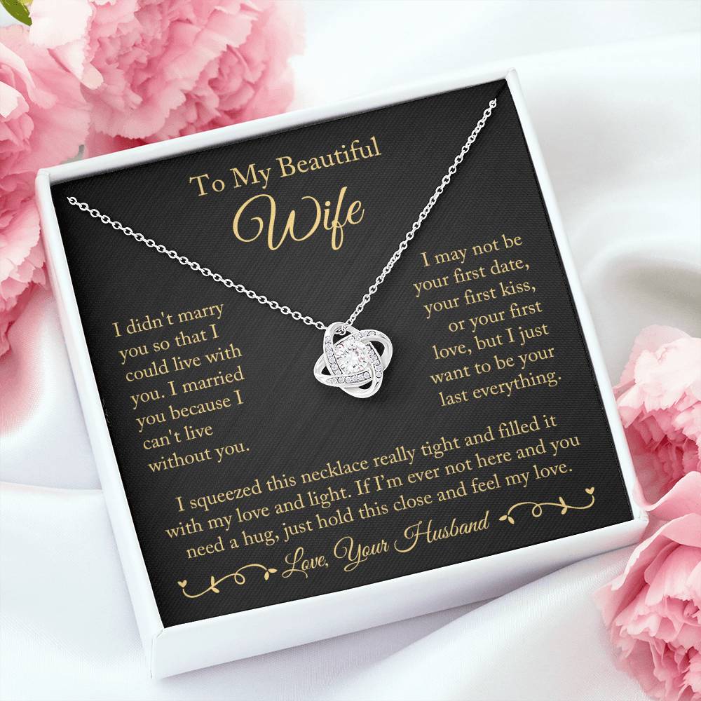 To My Wife "I Can't Live Without You" Love Knot Necklace