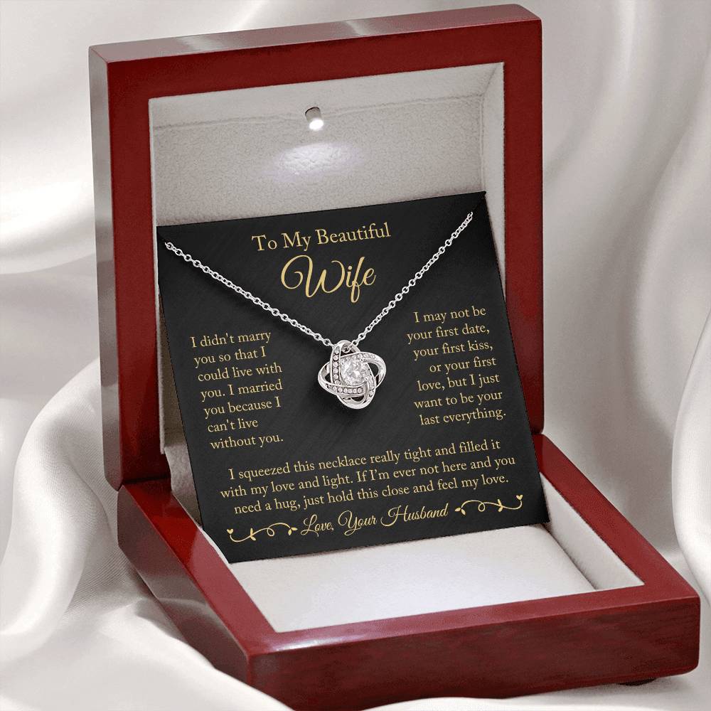 To My Wife "I Can't Live Without You" Love Knot Necklace