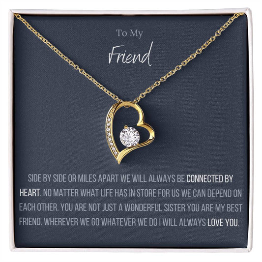 The Forever Love™ Necklace To My Friend